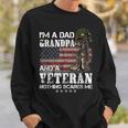Mens Im A Dad Grandpa And A Veteran Nothing Scares Me Sweatshirt Gifts for Him