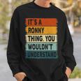 Mens Its A Ronny Thing - Ronny Name Personalized Sweatshirt Gifts for Him
