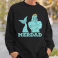 Merdad Security Merman Mermaid Daddy Fish Fathers Day Dad Sweatshirt Gifts for Him