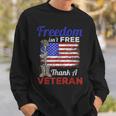Military Support Freedom Isnt Free Thank A Veteran Design Men Women Sweatshirt Graphic Print Unisex Gifts for Him