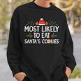 Most Likely To Eat Santas Cookies Family Christmas Holiday V4 Men Women Sweatshirt Graphic Print Unisex Gifts for Him