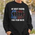 My Best Friend Has Your Back MilitarySweatshirt Gifts for Him
