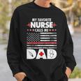 My Favorite Nurse Calls Me Dad Support Frontline Sweatshirt Gifts for Him