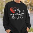 My Heart Belong To Him Couple Awesome Funny Valentine Sweatshirt Gifts for Him