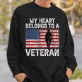 My Heart Belongs To A Veteran Army Veteran Fathers Day Sweatshirt Gifts for Him