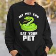 My Pet Can Eat Your Pet Snake Lover Gift Men Women Sweatshirt Graphic Print Unisex Gifts for Him