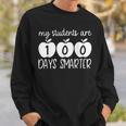 My Students Are 100 Days Smarter Apple Teacher Appreciation Men Women Sweatshirt Graphic Print Unisex Gifts for Him