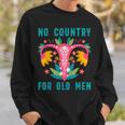No Country For Old Men Our Uterus Our Choice Feminist Rights Sweatshirt Gifts for Him