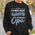 Opa Lustig Spruch Sweatshirt, Vatertag & Geburtstag Großvater Tee Geschenke für Ihn