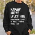 Papaw Know Everything Funny Fathers Day Gift For Grandpa  Sweatshirt Gifts for Him