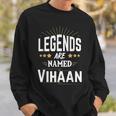 Personalisiertes Legends Are Named Vihaan Sweatshirt, Sternen-Design Geschenke für Ihn