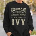 Personalized Birthday Gift Idea For Person Named Ivy Sweatshirt Gifts for Him