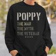 Poppy Man Myth Veteran Fathers Day Gift For Military Veteran V2 Sweatshirt Gifts for Him