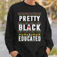 Pretty Black And Educated Black History Month Funny Apparel Sweatshirt Gifts for Him
