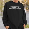 Pro Life U Colorado Christian University Sweatshirt Gifts for Him