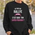 Rallye Superkraft Sweatshirt, Witziges Outfit für Heldinnen Geschenke für Ihn