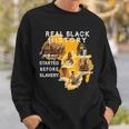 Real Black History Started Before Slavery Heritage Sweatshirt Gifts for Him