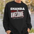Shanda Is Awesome Family Friend Name Funny Gift Sweatshirt Gifts for Him