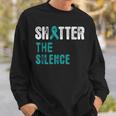 Shatter The Silence Raise Sexual Assault Awareness Abuse Sweatshirt Gifts for Him