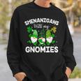 Shenanigans With My Gnomies St Patricks Day Gnome Funny Sweatshirt Gifts for Him