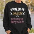 Soon To Be Daddy Of A Beautiful Baby Girl New Dad Father Day Sweatshirt Gifts for Him