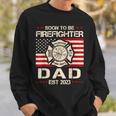 Soon To Be Firefighter Dad Proud Fireman New Dad Fathers Day Sweatshirt Gifts for Him
