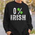 St Patricks Day Gift Shamrocks Zero Percent Irish Funny Sweatshirt Gifts for Him