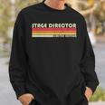 Stage Director Funny Job Title Profession Birthday Worker Sweatshirt Gifts for Him