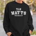 Team Watts Lifetime Member Family Last Name Men Women Sweatshirt Graphic Print Unisex Gifts for Him