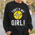 Thats My Girl Jersey Number 55 Vintage Softball Mom Dad Sweatshirt Gifts for Him