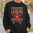 The Legend Has Retired Firefighter Fire Fighter Retirement Sweatshirt Gifts for Him