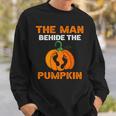 The Man Behind The Pumpkin Halloween Single Dad Sweatshirt Gifts for Him