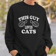 This Guy Loves Cats Men Women Sweatshirt Graphic Print Unisex Gifts for Him