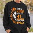 This King Makes 41 Look Good Legend Since 1982 Sweatshirt Gifts for Him