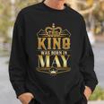 This King Was Born In May Birthday King Men Best Birthday Gift For Mens Sweatshirt Gifts for Him