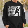 Tischtennis Legenden Sind Im März Geboren Geburtstag Jungs Sweatshirt Geschenke für Ihn