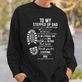 To My Stepped Up Dad Thanks You For Stepping Funny Gift Sweatshirt Gifts for Him