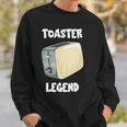Toaster Legend Sweatshirt für Brot- und Toastliebhaber, Frühstücksidee Geschenke für Ihn