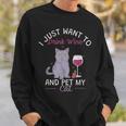 Trinke Wein Und Streichle Meine Katze Sweatshirt Geschenke für Ihn