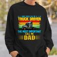 Truck Driver Dad Gift Sweatshirt Gifts for Him
