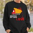 Valentines Day Gifts For Men Droppin Off Some Love Him Her Sweatshirt Gifts for Him