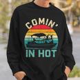 Vintage Comin In Hot Pontoon Boat Boating Dad Fathers Day Sweatshirt Gifts for Him