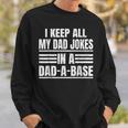 Vintage I Keep All My Dad Jokes In A Dad-A-Base Fathers Day Sweatshirt Gifts for Him