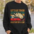 Vintage Lets Eat Trash And Get Hit By A Car Retro Opossum Sweatshirt Gifts for Him