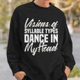 Visions Of Syllable Types Dance In My Head Dyslexia Teacher Men Women Sweatshirt Graphic Print Unisex Gifts for Him