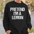 Vorgeben Ich Bin Eine Zitrone Lustig Faul Halloween-Kostüm Sweatshirt Geschenke für Ihn