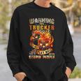 Warning This Trucker Does Not Play Well With Stupid People Sweatshirt Gifts for Him