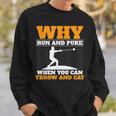 Why Run And Puke Hammer Throw Track And Field Hammer Thrower Sweatshirt Gifts for Him