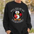 Will You Be My Valentine Funny Valentines Day Sweatshirt Gifts for Him