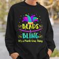 Womens Beads And Bling Its A Mardi Gras Thing Outfit For Women Sweatshirt Gifts for Him
